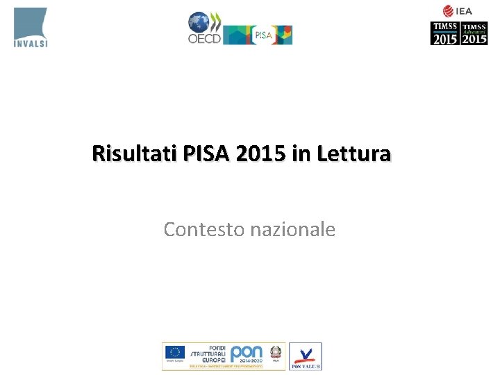 Risultati PISA 2015 in Lettura Contesto nazionale 