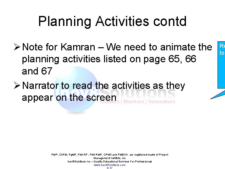 Planning Activities contd Ø Note for Kamran – We need to animate the planning Planning Activities contd Ø Note for Kamran – We need to animate the planning