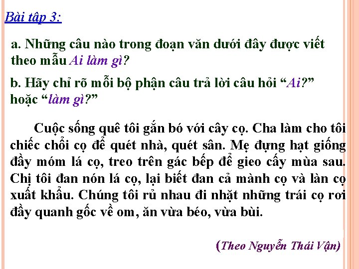 Bài tập 3: a. Những câu nào trong đoạn văn dưới đây được viết