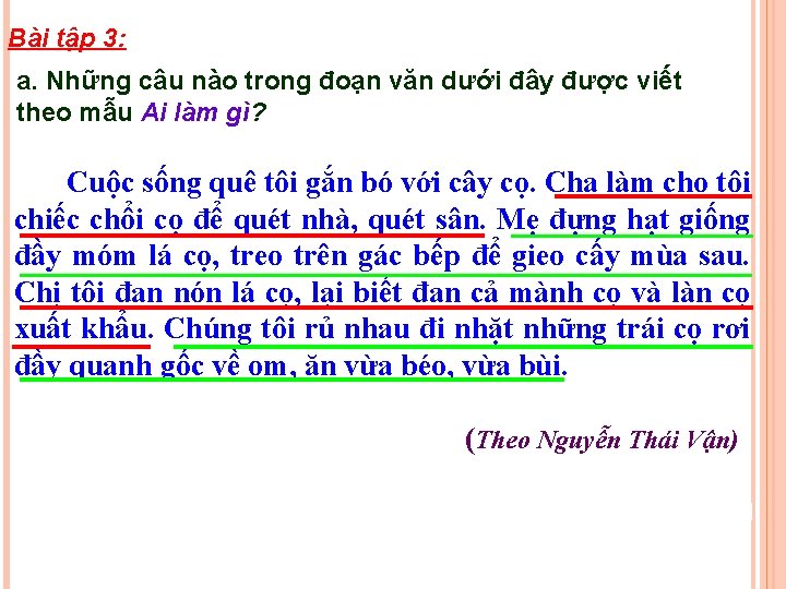 Bài tập 3: a. Những câu nào trong đoạn văn dưới đây được viết
