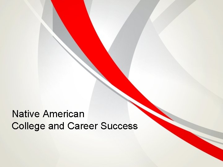 Native American College and Career Success 