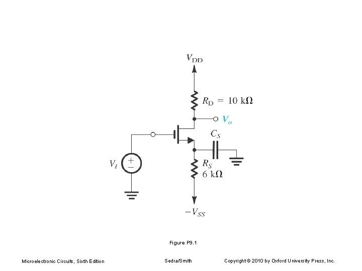 Figure P 9. 1 Microelectronic Circuits, Sixth Edition Sedra/Smith Copyright © 2010 by Oxford