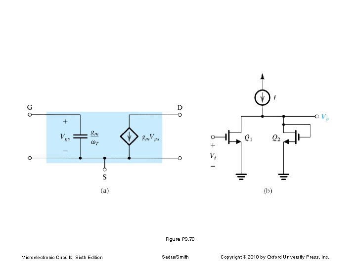 Figure P 9. 70 Microelectronic Circuits, Sixth Edition Sedra/Smith Copyright © 2010 by Oxford