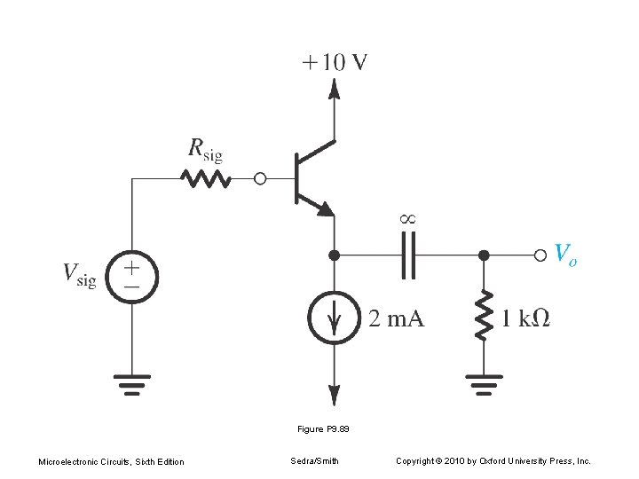 Figure P 9. 89 Microelectronic Circuits, Sixth Edition Sedra/Smith Copyright © 2010 by Oxford