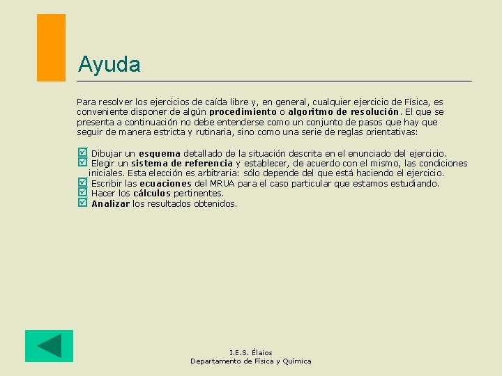 Ayuda Para resolver los ejercicios de caída libre y, en general, cualquier ejercicio de