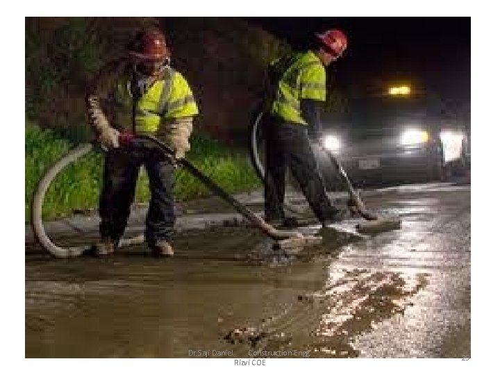 Dr. Saji Daniel Construction Engg. Rizvi COE 29 