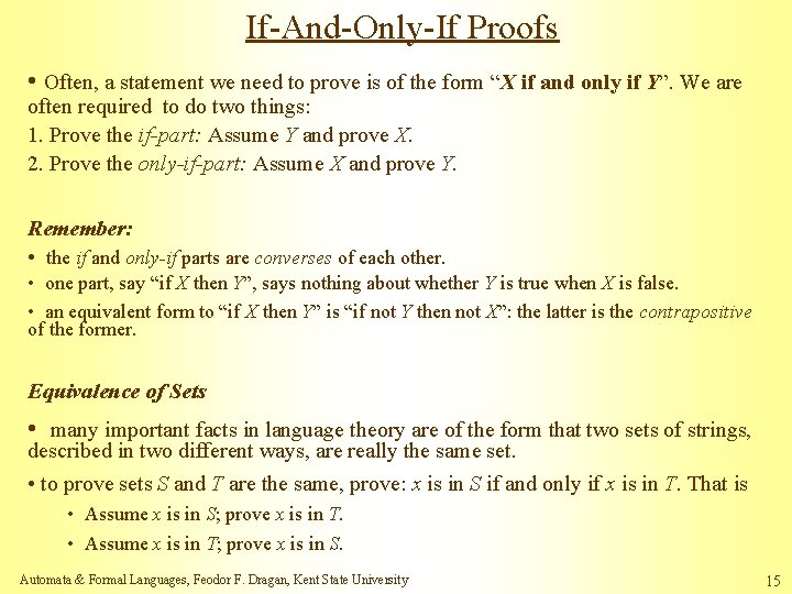 If-And-Only-If Proofs • Often, a statement we need to prove is of the form