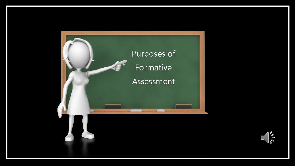 Purposes of Formative Assessment 