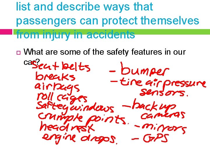 list and describe ways that passengers can protect themselves from injury in accidents What