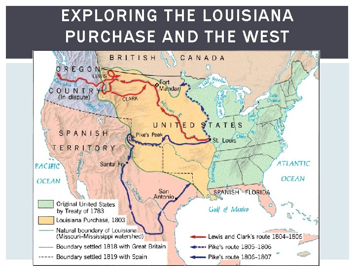 EXPLORING THE LOUISIANA PURCHASE AND THE WEST 