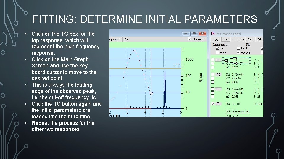 FITTING: DETERMINE INITIAL PARAMETERS • Click on the TC box for the top response,