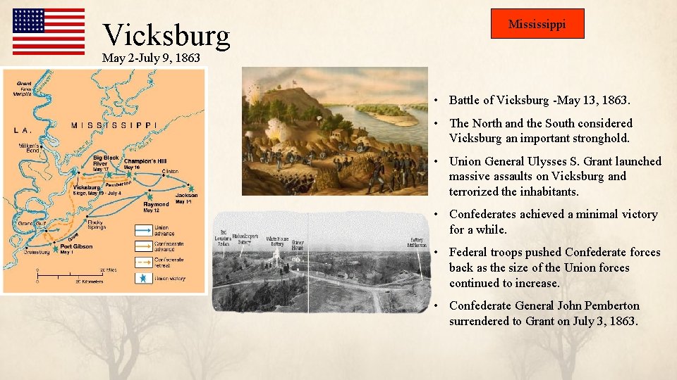 Vicksburg Mississippi May 2 -July 9, 1863 • Battle of Vicksburg -May 13, 1863.
