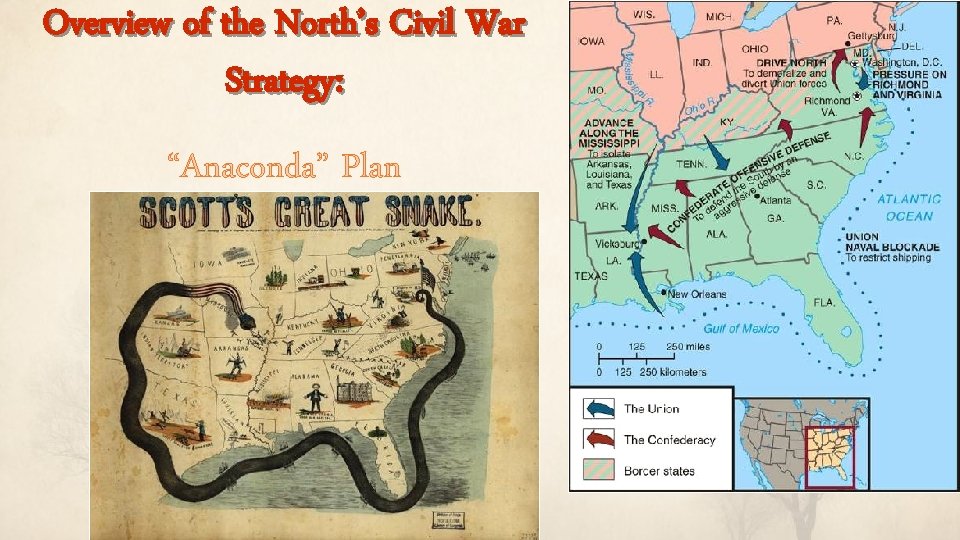 Overview of the North’s Civil War Strategy: “Anaconda” Plan 