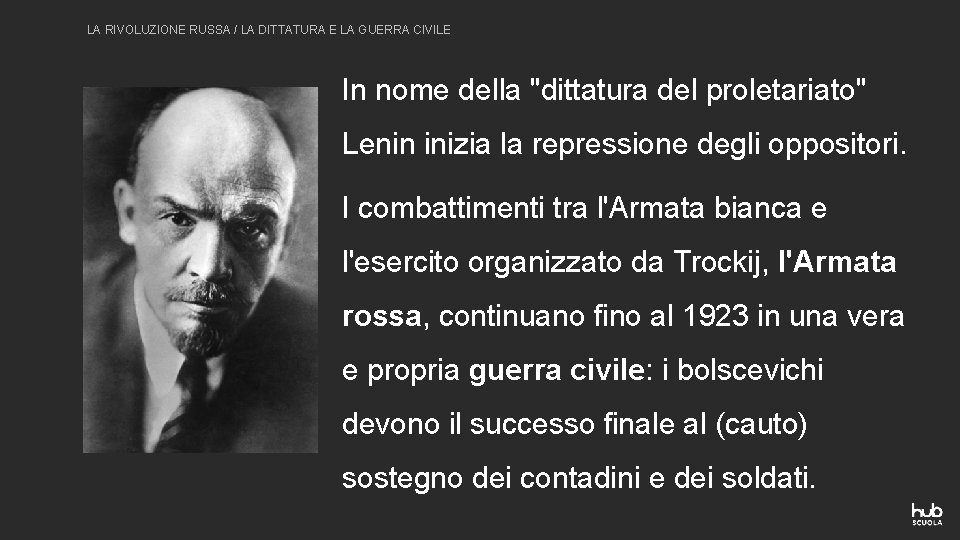 LA RIVOLUZIONE RUSSA / LA DITTATURA E LA GUERRA CIVILE In nome della "dittatura