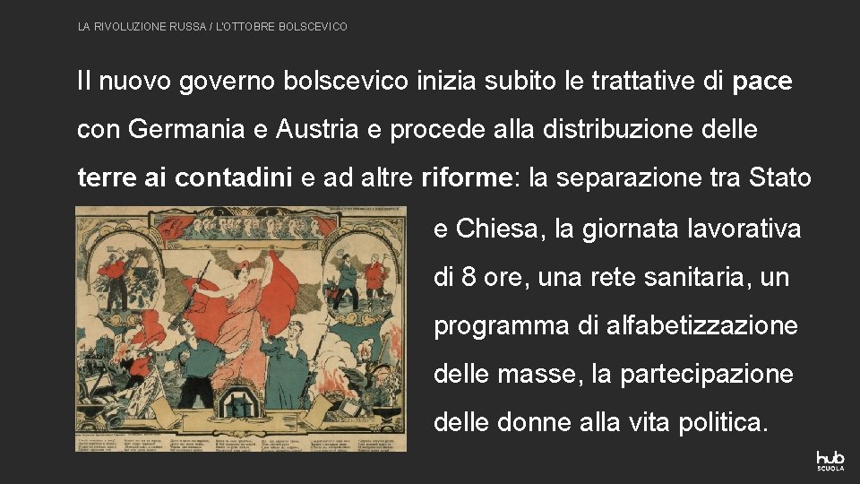 LA RIVOLUZIONE RUSSA / L'OTTOBRE BOLSCEVICO Il nuovo governo bolscevico inizia subito le trattative