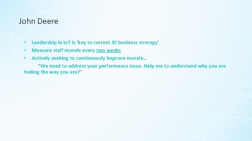 John Deere Leadership in Io. T is ‘key to current JD business strategy’ Measure