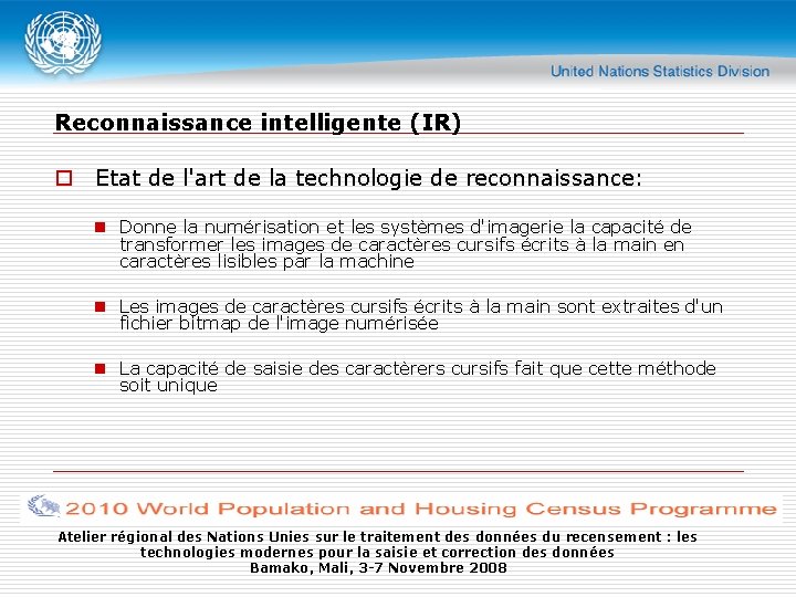 Reconnaissance intelligente (IR) o Etat de l'art de la technologie de reconnaissance: n Donne