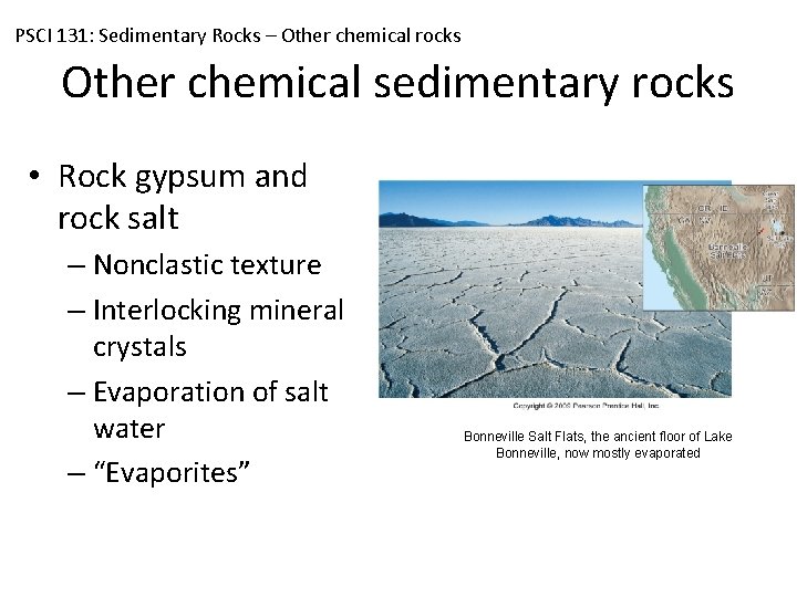 PSCI 131: Sedimentary Rocks – Other chemical rocks Other chemical sedimentary rocks • Rock