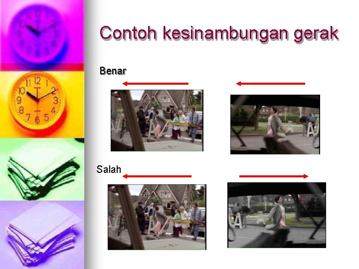 Contoh kesinambungan gerak Benar Salah 