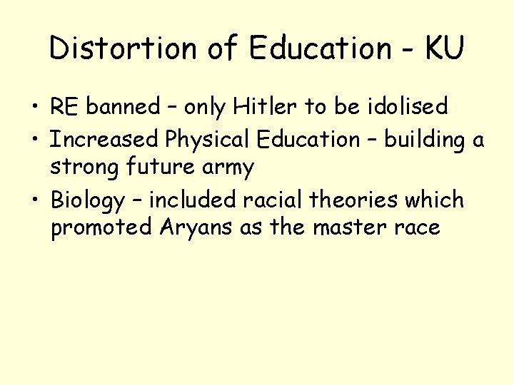 Distortion of Education - KU • RE banned – only Hitler to be idolised