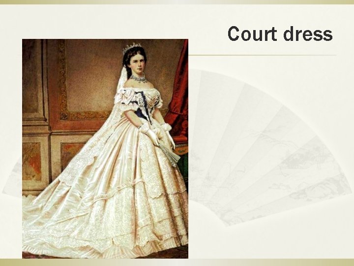 Court dress 