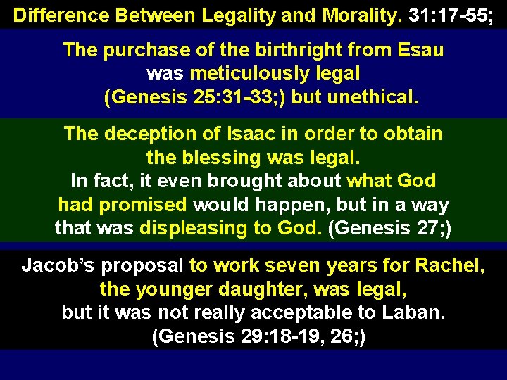 Difference Between Legality and Morality. 31: 17 -55; The purchase of the birthright from