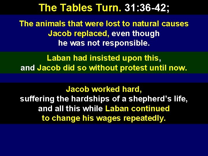 The Tables Turn. 31: 36 -42; The animals that were lost to natural causes