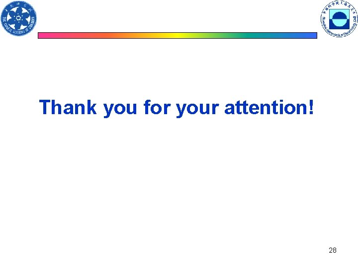 Thank you for your attention! 28 Thank you for your attention! 28