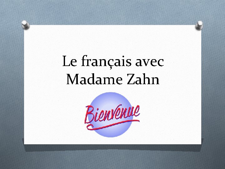 Le français avec Madame Zahn 