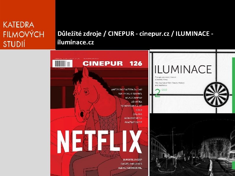 Důležité zdroje / CINEPUR - cinepur. cz / ILUMINACE iluminace. cz 