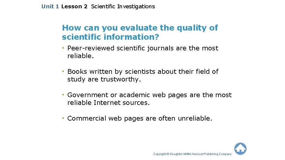 Unit 1 Lesson 2 Scientific Investigations How can you evaluate the quality of scientific