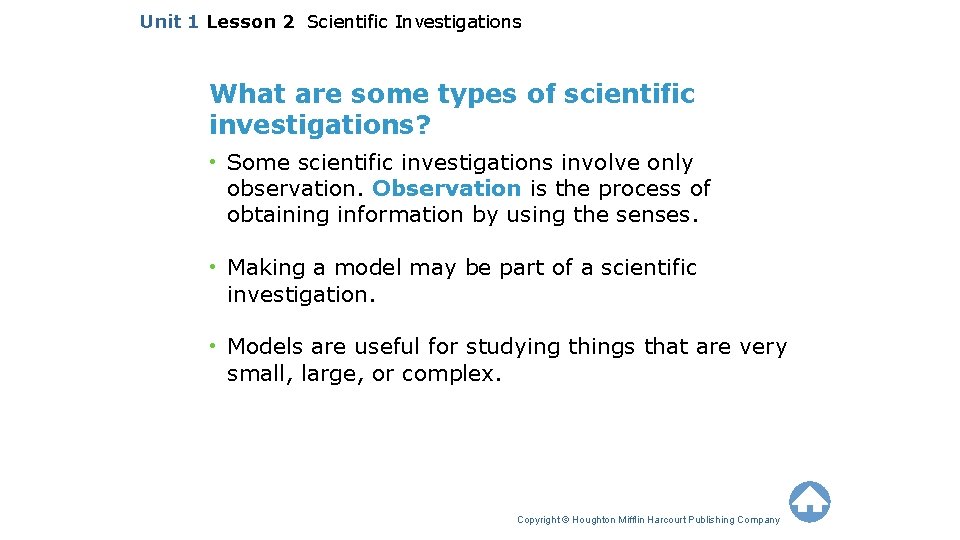 Unit 1 Lesson 2 Scientific Investigations What are some types of scientific investigations? •