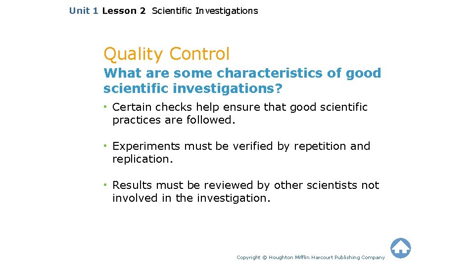 Unit 1 Lesson 2 Scientific Investigations Quality Control What are some characteristics of good