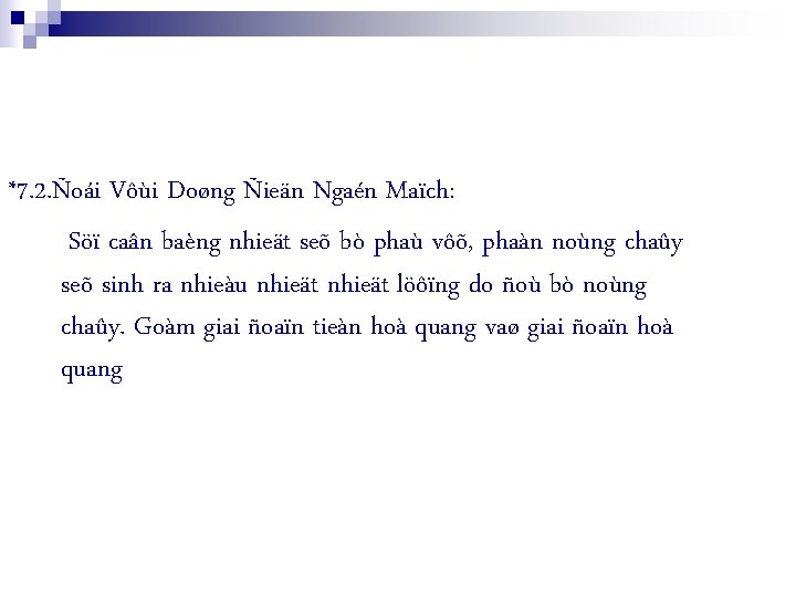 *7. 2. Ñoái Vôùi Doøng Ñieän Ngaén Maïch: Söï caân baèng nhieät seõ bò