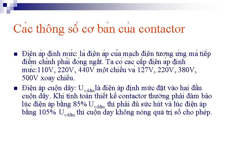 Ca c thông sô cơ ba n cu a contactor n n Điê n