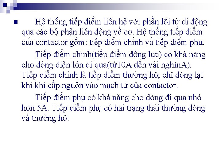 n Hê thô ng tiê p điê m liên hệ với phần lõi từ