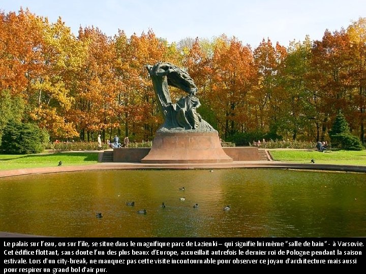 Pologne Le palais sur l’eau, ou sur l’île, se situe dans le magnifique parc