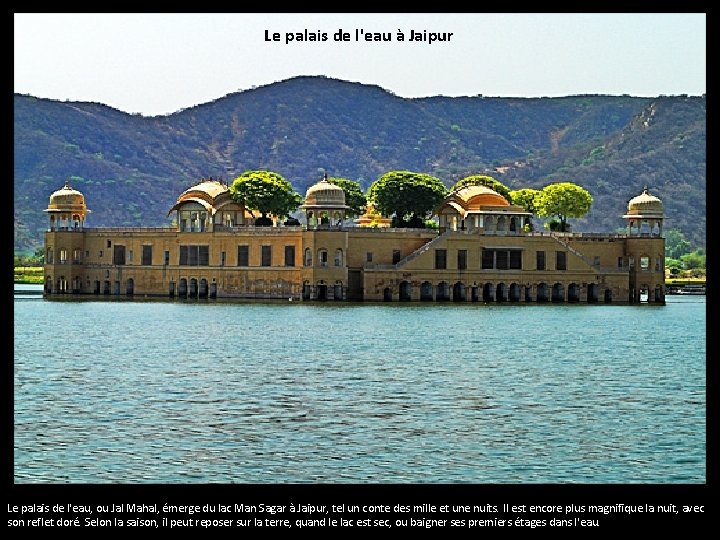 Inde Le palais de l'eau à Jaipur Le palais de l'eau, ou Jal Mahal,