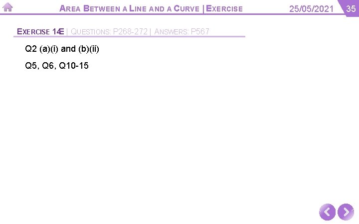 AREA BETWEEN A LINE AND A CURVE | EXERCISE 14 E | QUESTIONS: P