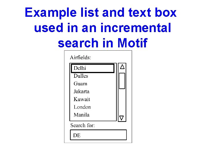 Example list and text box used in an incremental search in Motif 
