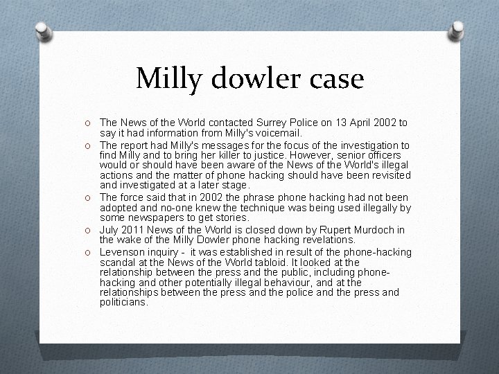 Milly dowler case O The News of the World contacted Surrey Police on 13
