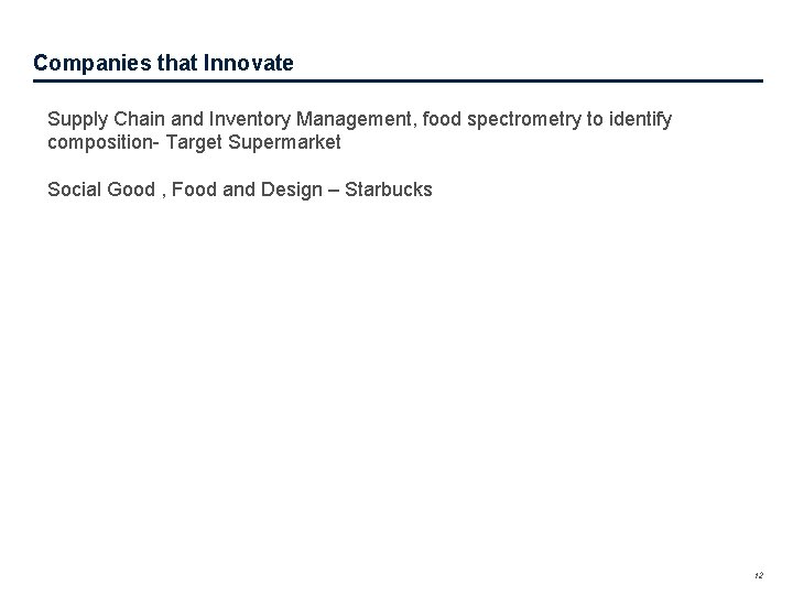 Companies that Innovate Supply Chain and Inventory Management, food spectrometry to identify composition- Target