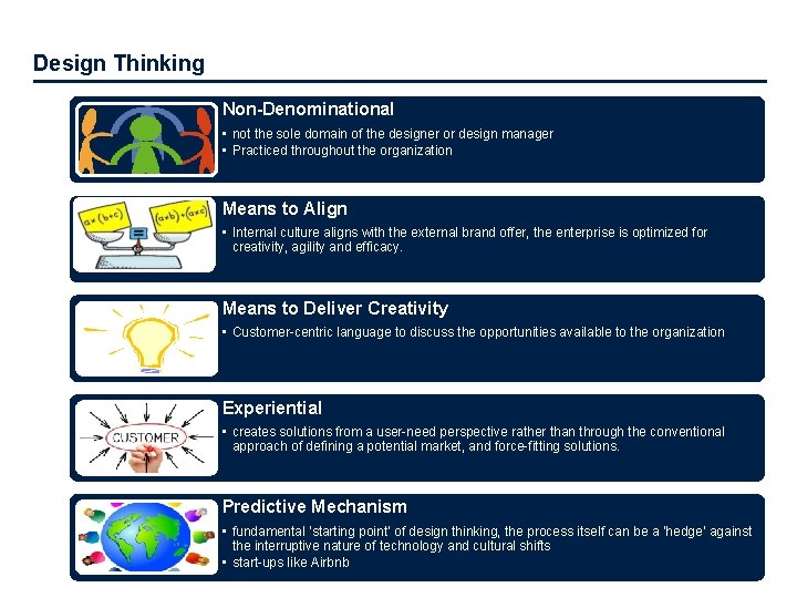 Design Thinking Non-Denominational • not the sole domain of the designer or design manager