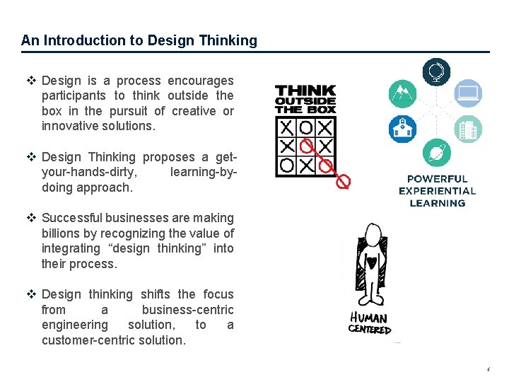 An Introduction to Design Thinking v Design is a process encourages participants to think