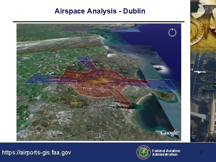 Airspace Analysis - Dublin https: //airports-gis. faa. gov Federal Aviation Administration 9 