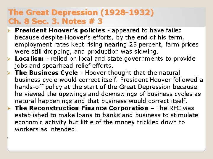 The Great Depression (1928 -1932) Ch. 8 Sec. 3. Notes # 3 President Hoover's