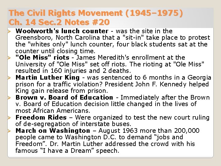 The Civil Rights Movement (1945– 1975) Ch. 14 Sec. 2 Notes #20 Ø Ø