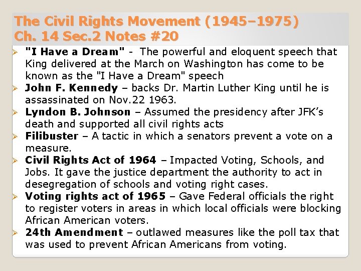 The Civil Rights Movement (1945– 1975) Ch. 14 Sec. 2 Notes #20 Ø Ø