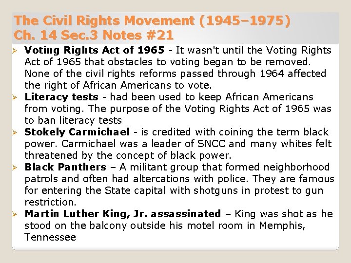 The Civil Rights Movement (1945– 1975) Ch. 14 Sec. 3 Notes #21 Ø Ø