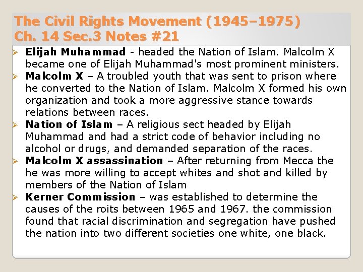 The Civil Rights Movement (1945– 1975) Ch. 14 Sec. 3 Notes #21 Ø Ø
